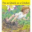 I'm as Quick as a Cricket by Audrey Wood